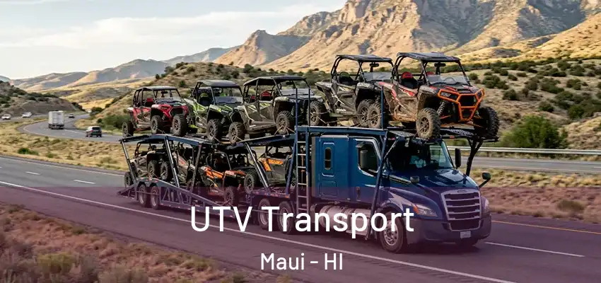 UTV Transport Maui - HI